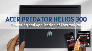 Acer Predator Helios 300 Repasting and Application of Thermal Pad