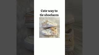 Cute ways to tie shoelaces #shorts #aesthetic