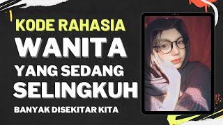 kode rahasia Wanita yang sedang Selingkuh