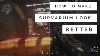 HOW TO MAKE SURVARIUM LOOK BETTER