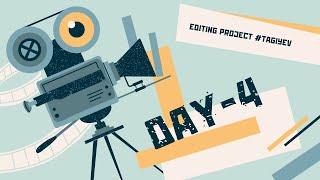 Film editing in Davinci Resolve / Day 4