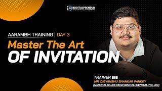 Master the Art of Invitation | Mr. Dibyanshu Shankar Pandey #idigitalpreneur #idigitalpreneurfans