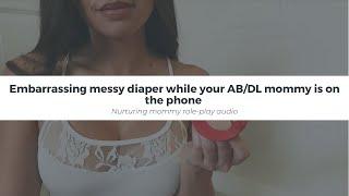 AB/DL audio RP teaser #93: Embarrassing messy diaper while your AB/DL mommy is on the phone