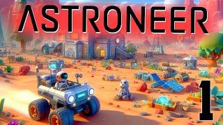 НЕОЖИДАННО КРУТОЕ ОБНОВЛЕНИЕ?  | ASTRONEER. Часть 1