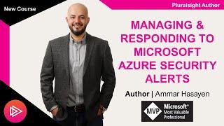 Pluralsight - Managing & Responding to Azure Security Alerts Course