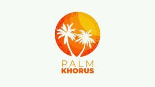O Thou That Tellest Good Tidings to Zion - Palm Khorus (ASOGWA Chisom Favour)