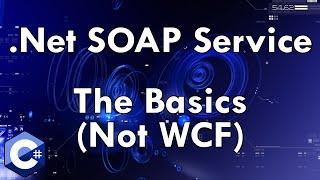 .Net(5+) SOAP Service with only ASPNet Core