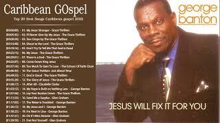 Caribbean GOspel at it's best || Praise and Worship Caribbean Gospel Music