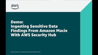 AWS Security Hub: Ingesting Sensitive Data Findings From Amazon Macie | Amazon Web Services
