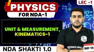 NDA Physics: Unit & Measurement, Kinematics-1 | NDA Shakti 1.0, 2025 | Physics For NDA 1 2025