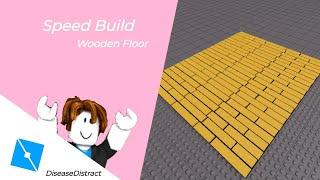 Roblox Studio Speedbuild - Wooden Floor