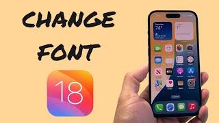 How To Change Font Style on iOS 18!