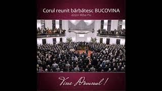 Album "Vine Domnul" - Cor bărbătesc Bucovina | colaj de cântări