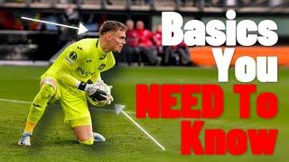 Basics You NEED TO KNOW As A Goalkeeper - Goalkeeper Tips - How To Be A Better Goalkeeper