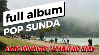 FULL ALBUM POP SUNDA LAWAS ENAK DIDENGAR SEPANJANG HARI