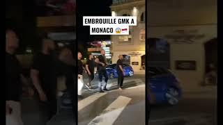 GMK EMBROUILLE UN VIDEUR  #gmk #monaco #fight