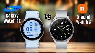 Samsung Galaxy Watch FE Vs Xiaomi Watch 2 Specs Compare