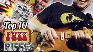 Top 10 FUZZ Guitar Riffs
