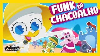 Turma do Parque - Funk do Chacoalho [Música Infantil]