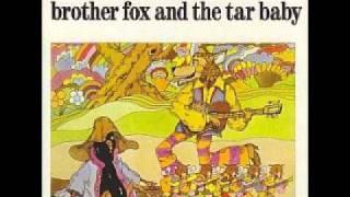 BROTHER FOX & THE TAR BABY /Steel Dog Man