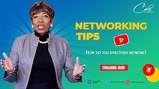 Networking Tips - How do you effectively network?