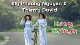 MY PHUONG NGUYEN &  THIERRY DAVID - "Huong Vietnam"