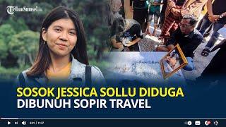 Sosok Jessica Sollu, Karyawan Pabrik Nikel Diduga Dibunuh Sopir Travel, Ditemukan di Jurang Tebing