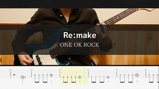 ONE OK ROCK -  Re:make - Bass Cover