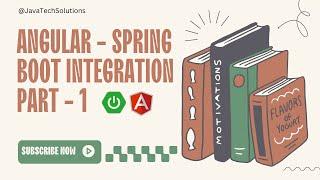 Spring Boot and Angular Integration - Part 1 | Java Tech Solutions