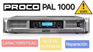 PROCO PAL 1000, CARACTERÍSTICAS, TEST DE POTENCIA Y REPARACIÓN .  