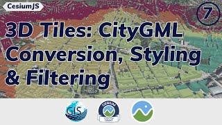 3D Tiles: CityGML Conversion, Styling & Filtering