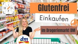 Glutenfrei Einkaufen im DM - Glutenfreie Ernährung #Zöliakie