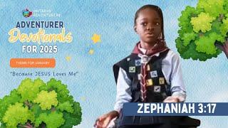 Zephaniah 3:17  |   Adventurer Devotionals 2025