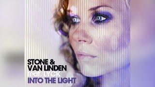 Stone & Van Linden Feat. Lyck - Into The Light (Original Edit)