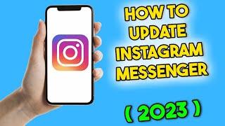 How to Update Instagram Messenger (2023)