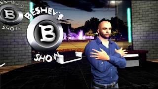 Beshev's Show Intro