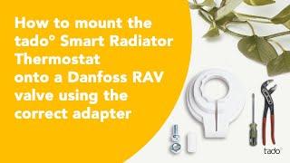 How to mount the tado° Smart Radiator Thermostat onto a Danfoss RAV valve using the correct adapter