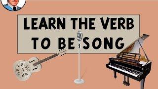 Learn the Verb TO BE Song