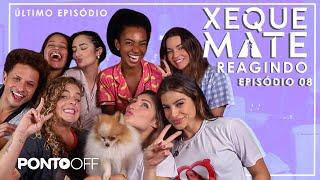 Xeque Mate - REAGINDO AO ÚLTIMO EPISÓDIO DA SÉRIE