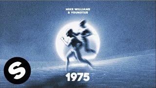 Mike Williams & YouNotUs - 1975 (Official Audio)