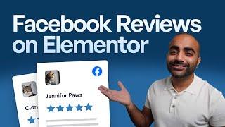 How To Embed Facebook Reviews On Your Elementor Website | Smash Balloon Reviews Feed Pro Plugin