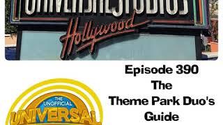 UUOP #390 - The Theme Park Duo's Guide To Universal Studios Hollywood