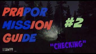 Escape From Tarkov - "Checking" - Prapor Mission 2 (UPDATE in description)