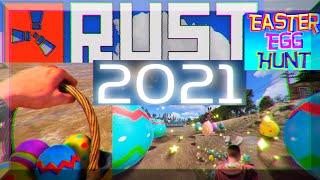 RUST2021 Easter Egg Hunt + FAIL AIRDROP