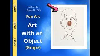 Fun Art - Art with an Object (Grape) #short #shorts #fun #ideas #inspiration Yo2condoit Demo No.325