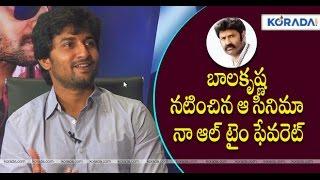 Nani admires Nandamuri Balakrishna | Exclusive Interview | Nani Gentleman | Surabhi | korada.com