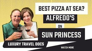 Top Pizza On The High Seas: Alfredos Pizzeria On The Sun Princess Cruise Ship