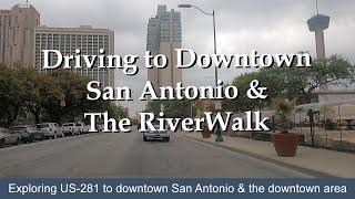 San Antonio Texas | Driving US-281 to Downtown San Antonio