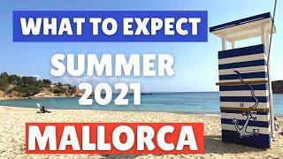 What to expect from your Mallorca Summer Holiday in 2021 – (Majorca), Spain