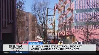 1 killed, 1 hurt by electric shock at West Side Chicago construction site